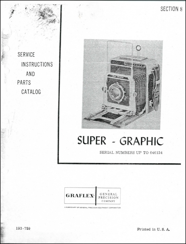 Graflex Super Graphic Service Manual (Early Serial Numbers)