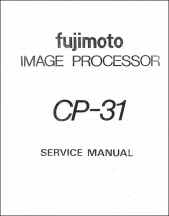 Fujimoto CP-31 Image Processor Service Manual