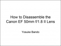Canon 50mm f1.8-II Disassembly Tutorial